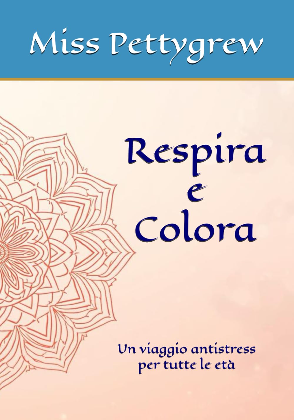 Respira e Colora: Un viaggio antistress per tutte le età