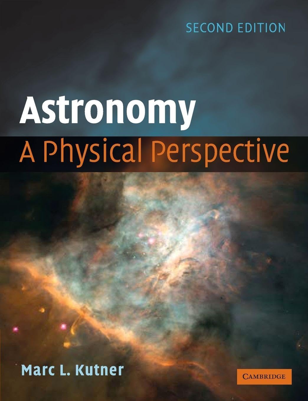 Astronomy: A Physical Perspective 2nd Edition Paperback
