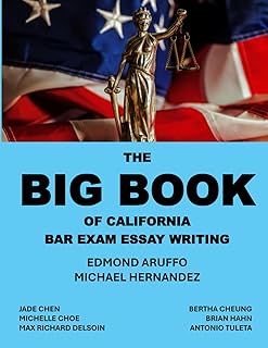 The Big Book of California Bar Exam Essay Writing
