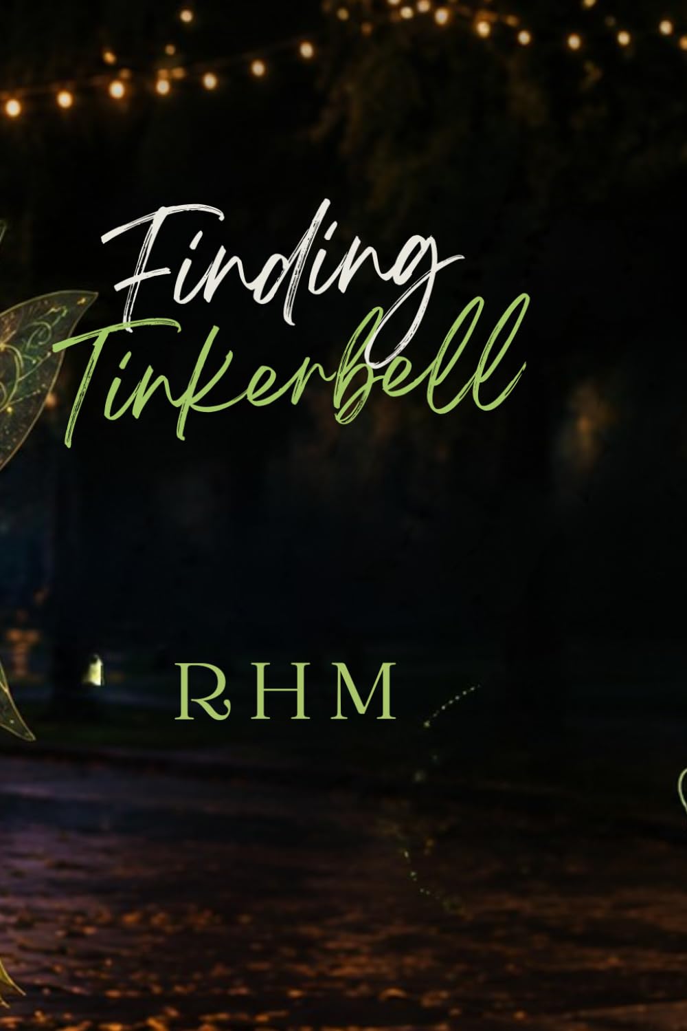 Finding Tinkerbell: A New Adult Contemporary Romance