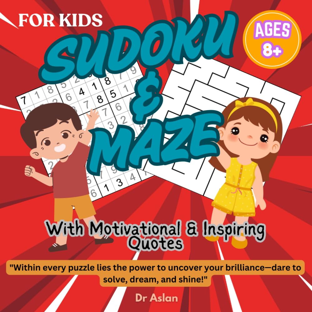 Sudoku & Maze (For Kids) Ages 8-12: With Motivational & Inspiring Quotes