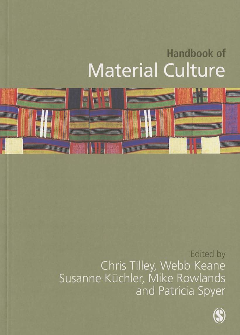 Handbook of Material Culture by Webb Keane (2013, Trade Paperback)