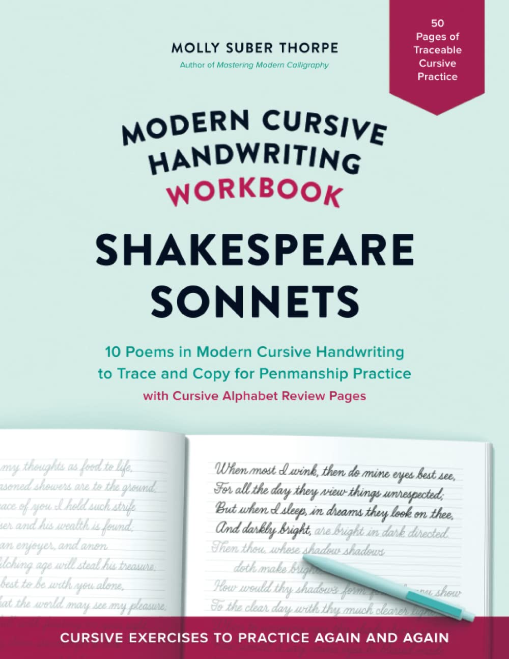 Modern Cursive Handwriting Workbook: Shakespeare Sonnets: 10 Poems in Modern Cursive Handwriting to Trace and Copy for Penmanship Practice
