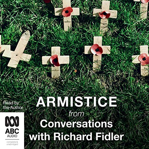 Armistice with Richard Fidler by Richard Fidler episode artwork