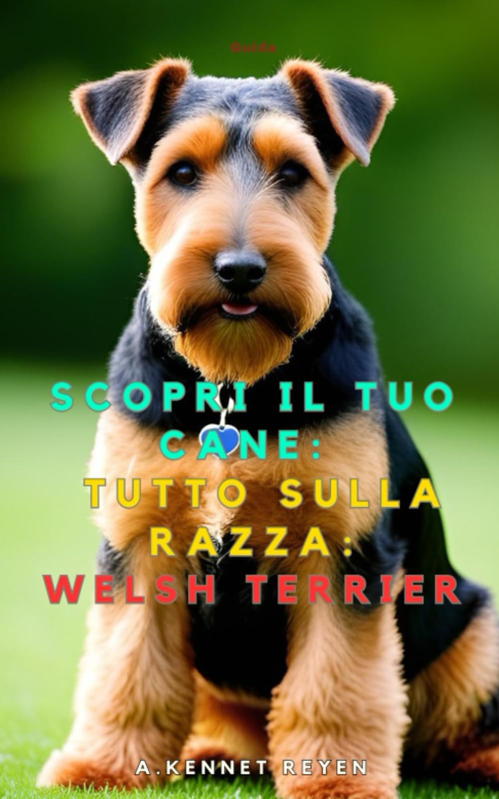 Discover your dog: Everything about the breed: Welsh Terrier