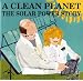 A Clean Planet: The Solar Energy Story