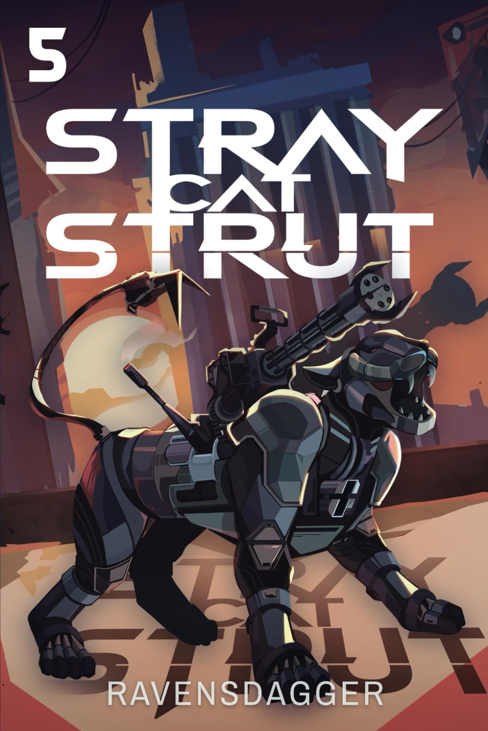 Stray Cat Strut 5: A Cyberpunk LitRPG