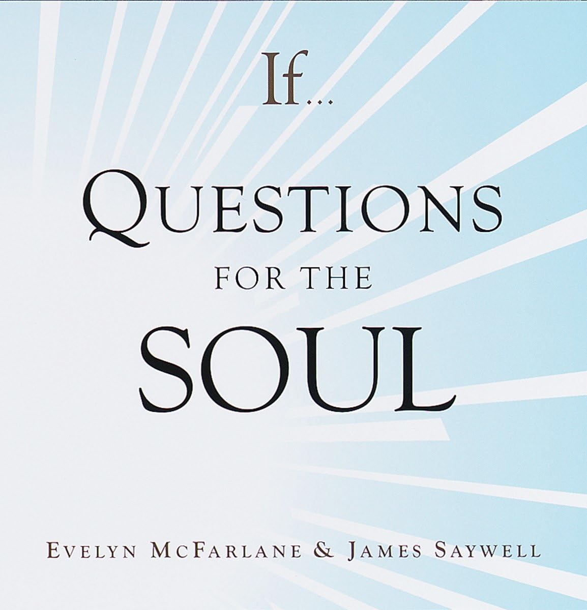 If..., Volume 4: Questions for the Soul