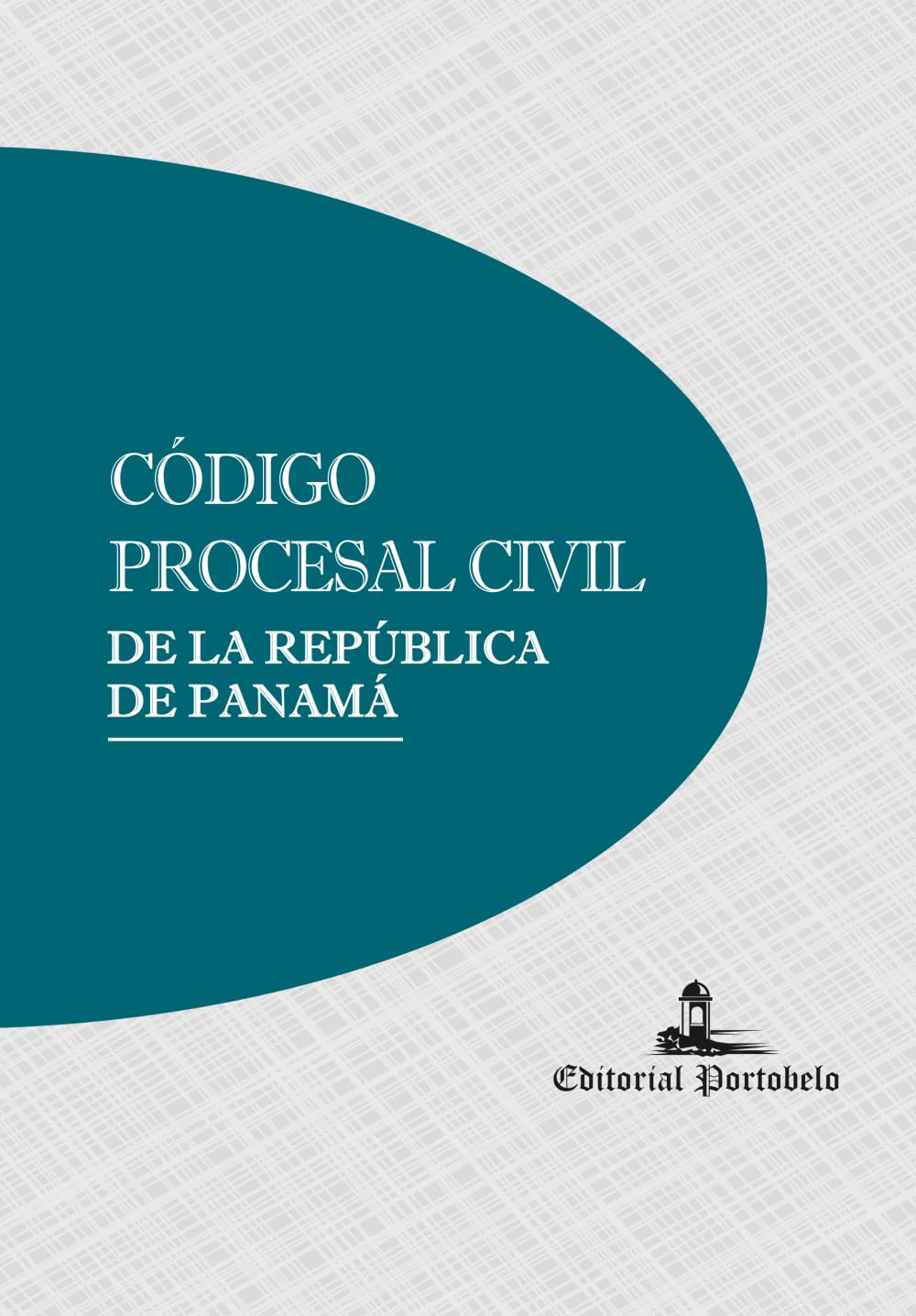 Código Procesal Civil de la República de Panamá: Ley No. 402 de 9 de octubre de 2023