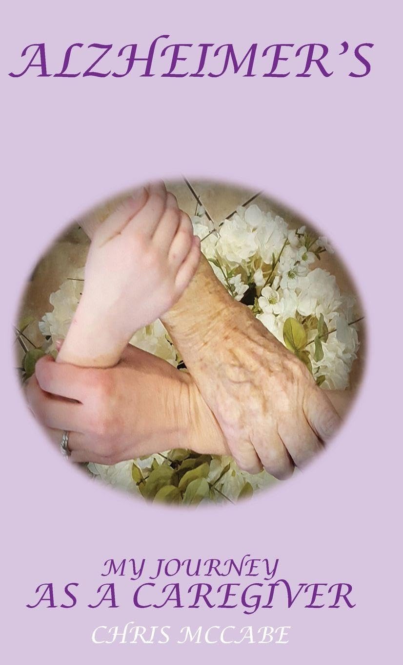My Story, My Journey as an Alzheimer's Caregiver