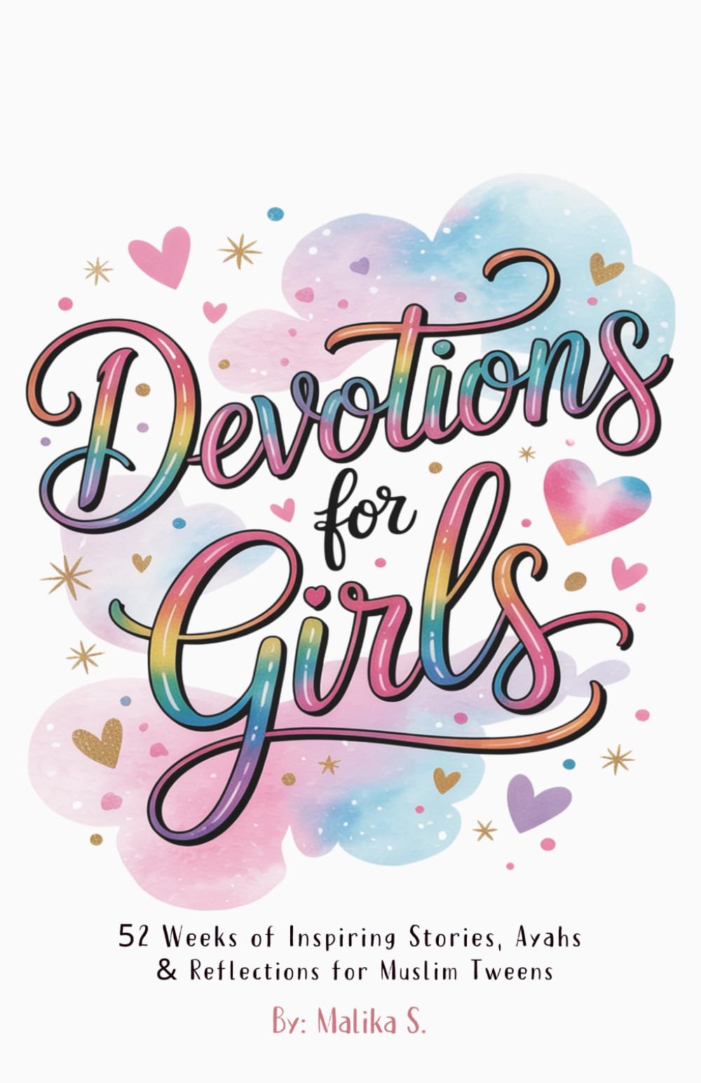 Preteen Islamic Devotional for Girls: 52 Weeks of Faith, Confidence, and Quranic Inspiration