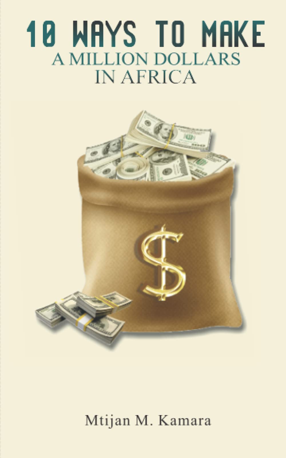 10 WAYS TO MAKE A MILLION DOLLARS IN AFRICA