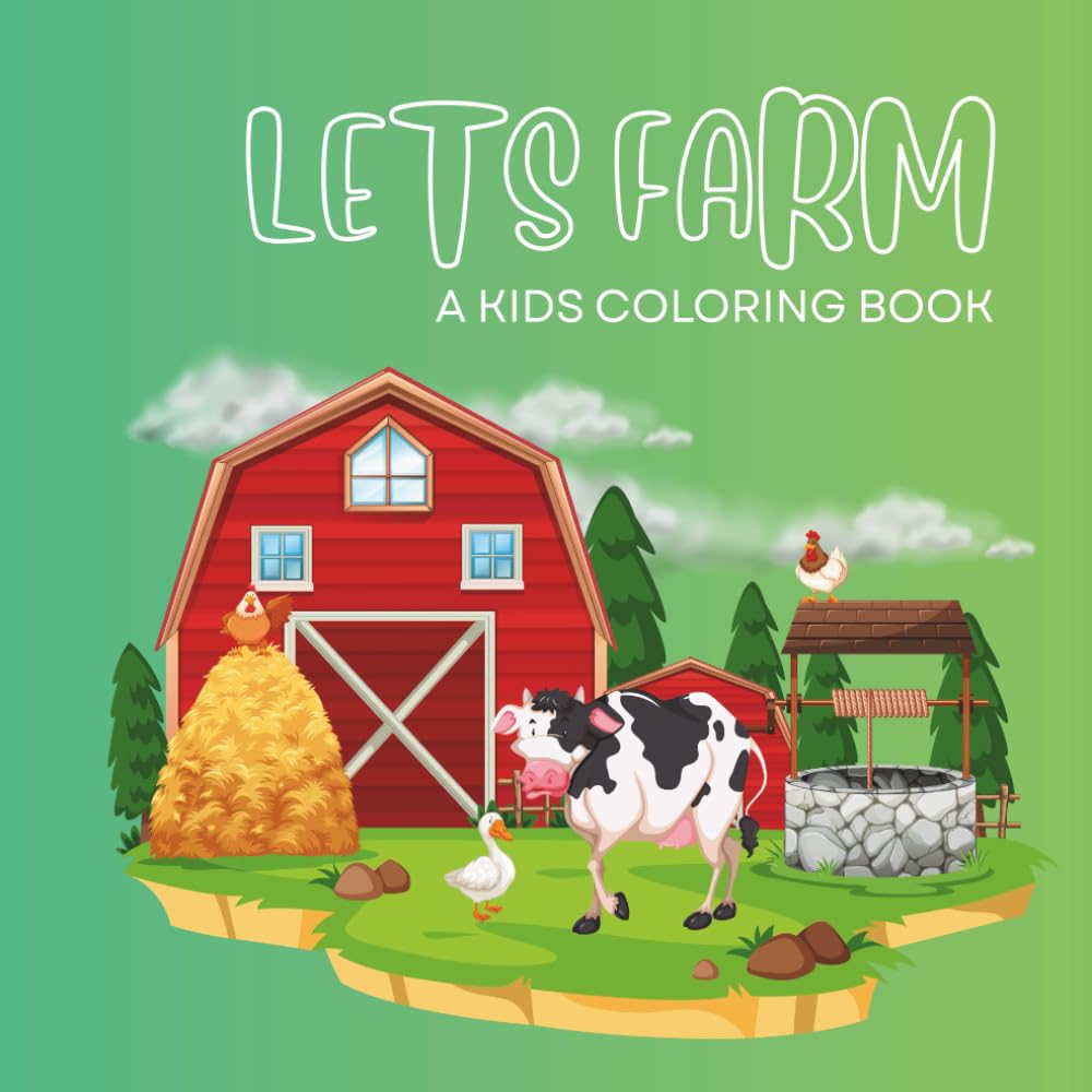 Fun Farm Animal Coloring Book for Kids – Cows, Tractors, Barns & Country Life
