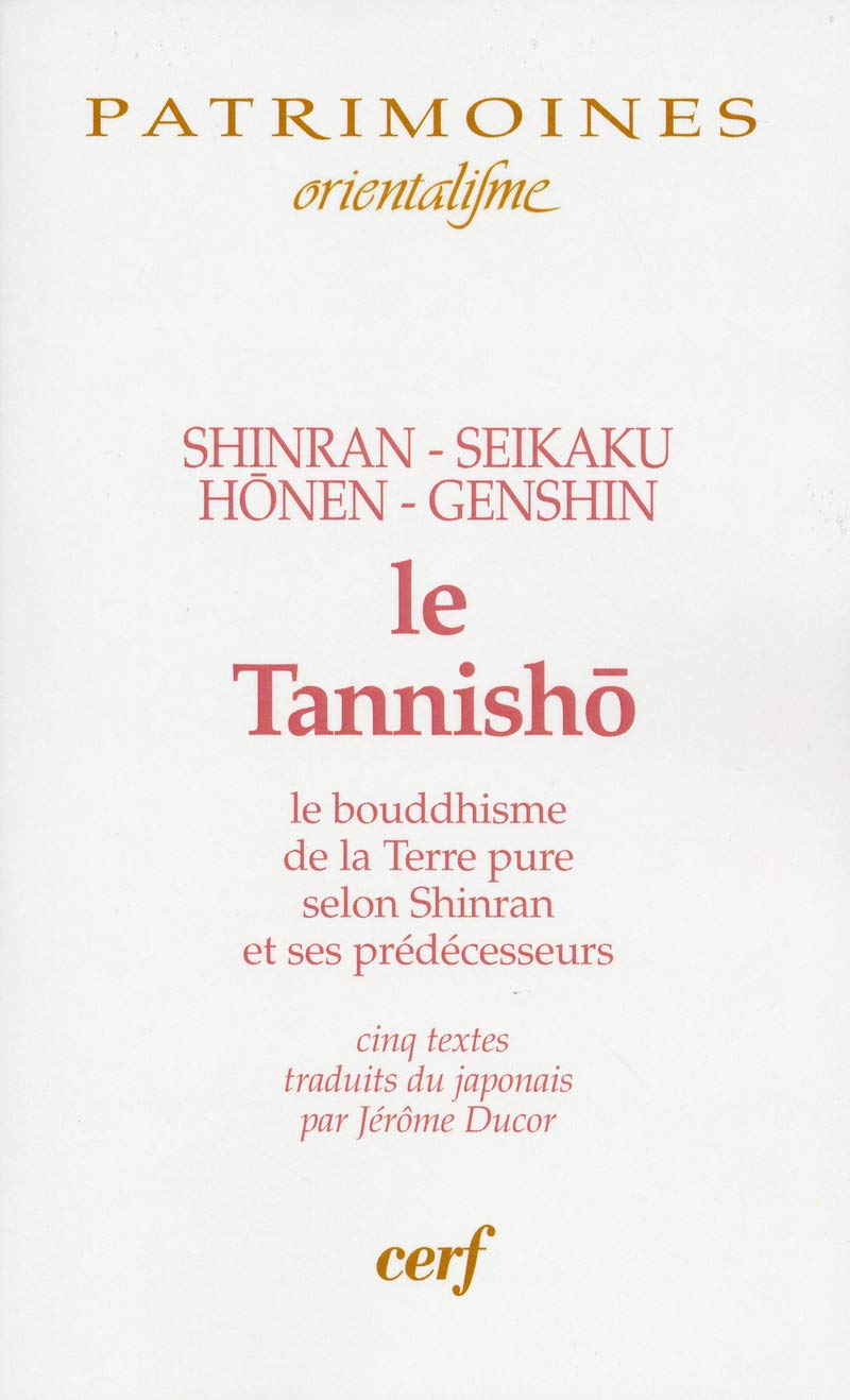 LE TANNISHO: Le bouddhisme de la Terre pure selon Shinran et ses prédécesseurs
