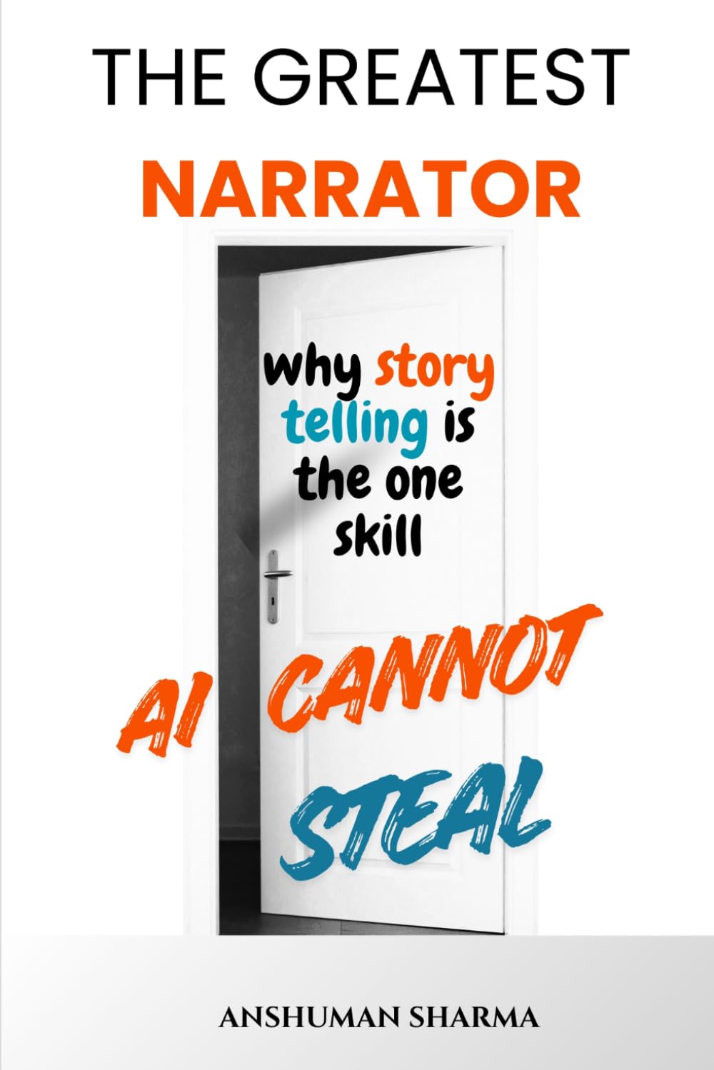 The Greatest Narrator: Why Storytelling Is the One Skill AI Cannot Steal
