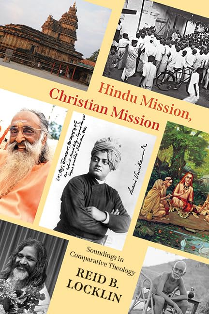 Hindu Mission, Christian Mission: Soundings in Comparative Theology (SUNY series in Religious Studies)