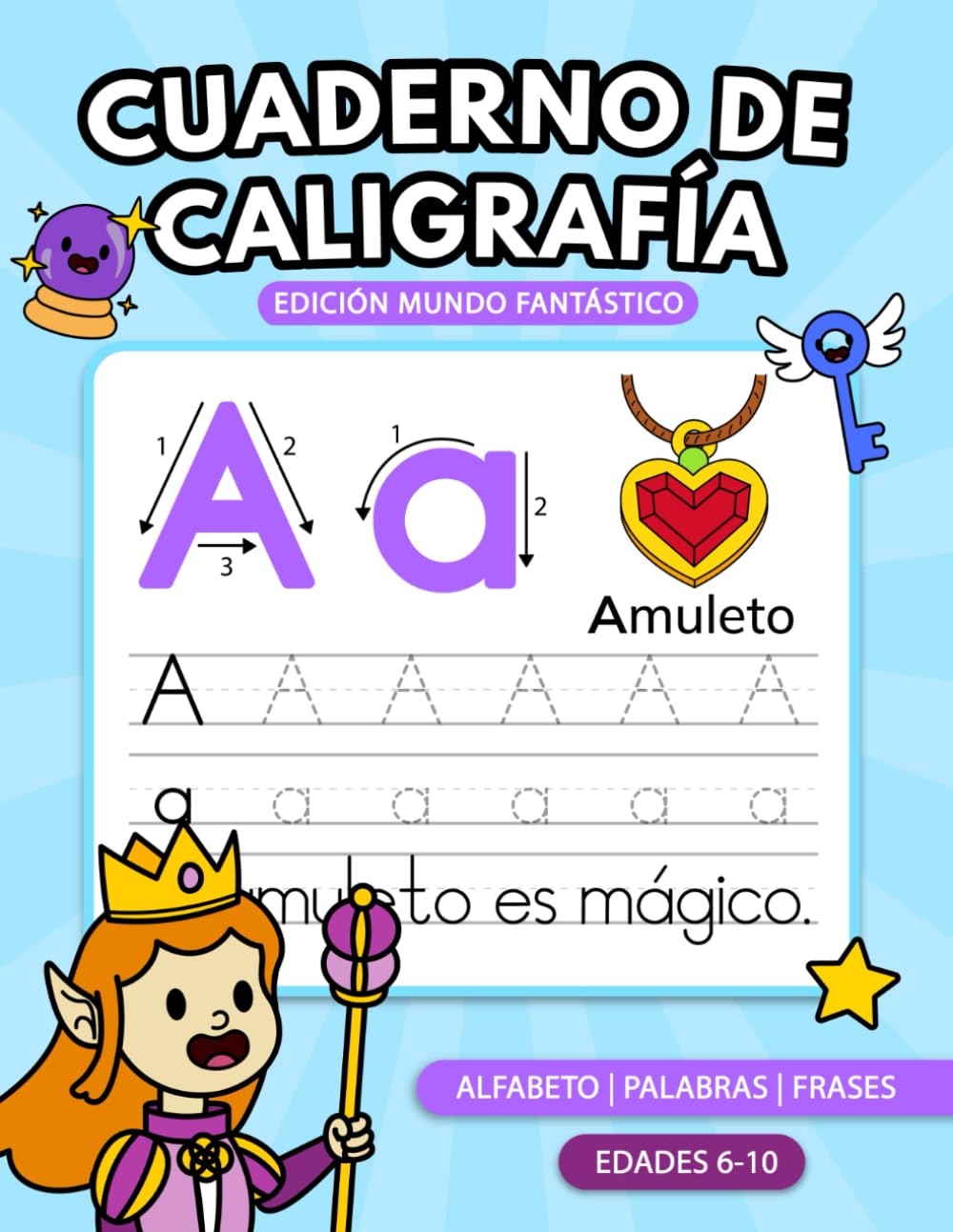 Cuaderno de Caligrafía Mundo Fantástico: Una Aventura Mágica para Aprender a Escribir el Abecedario, Palabras y Oraciones con Ilustraciones de Fantasía (Cuadernos de Caligrafía para Niños)