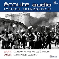 &Eacute;coute Audio - Le 14 Juillet 1789. 7/2014 Titelbild