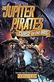 The Jupiter Pirates #2: Curse of the Iris