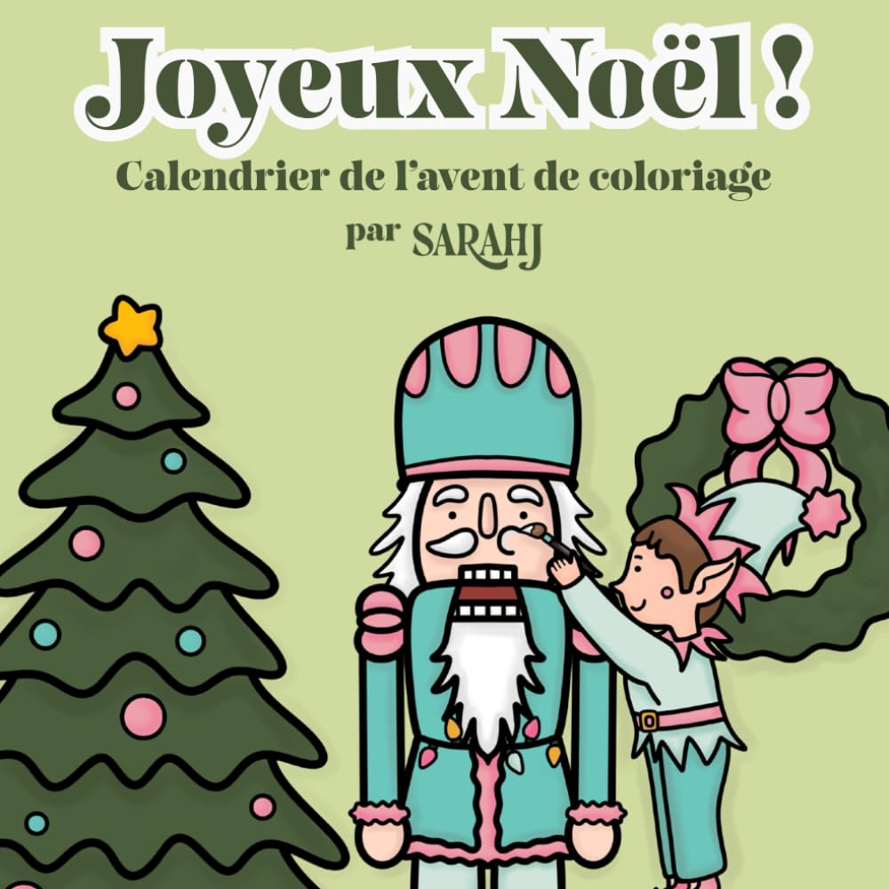 Joyeux Noël !: Calendrier de l'avent de coloriage par SarahJ