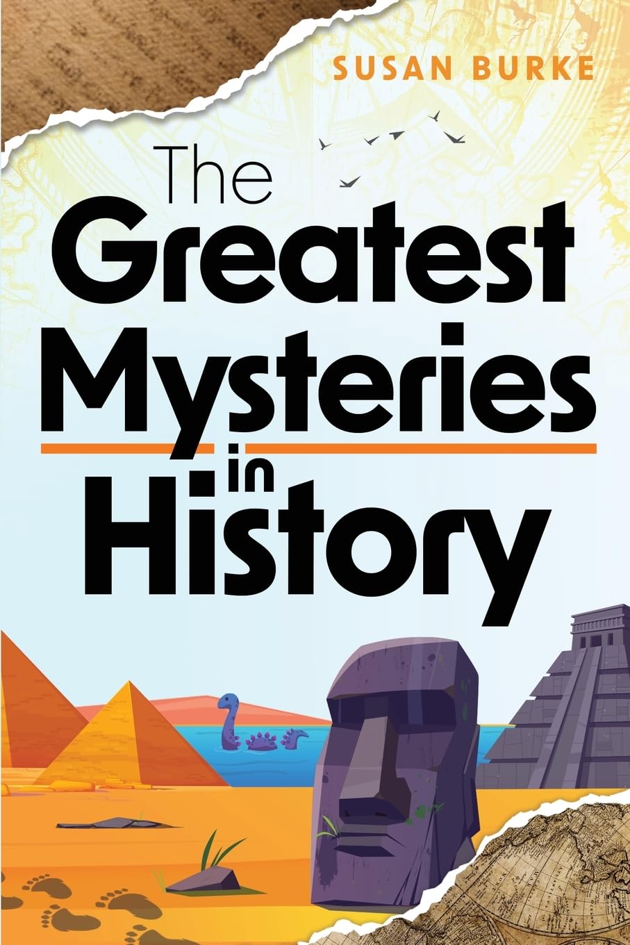 The Greatest Mysteries in History: 101 of the Most Mind-Boggling Mysteries Ever!