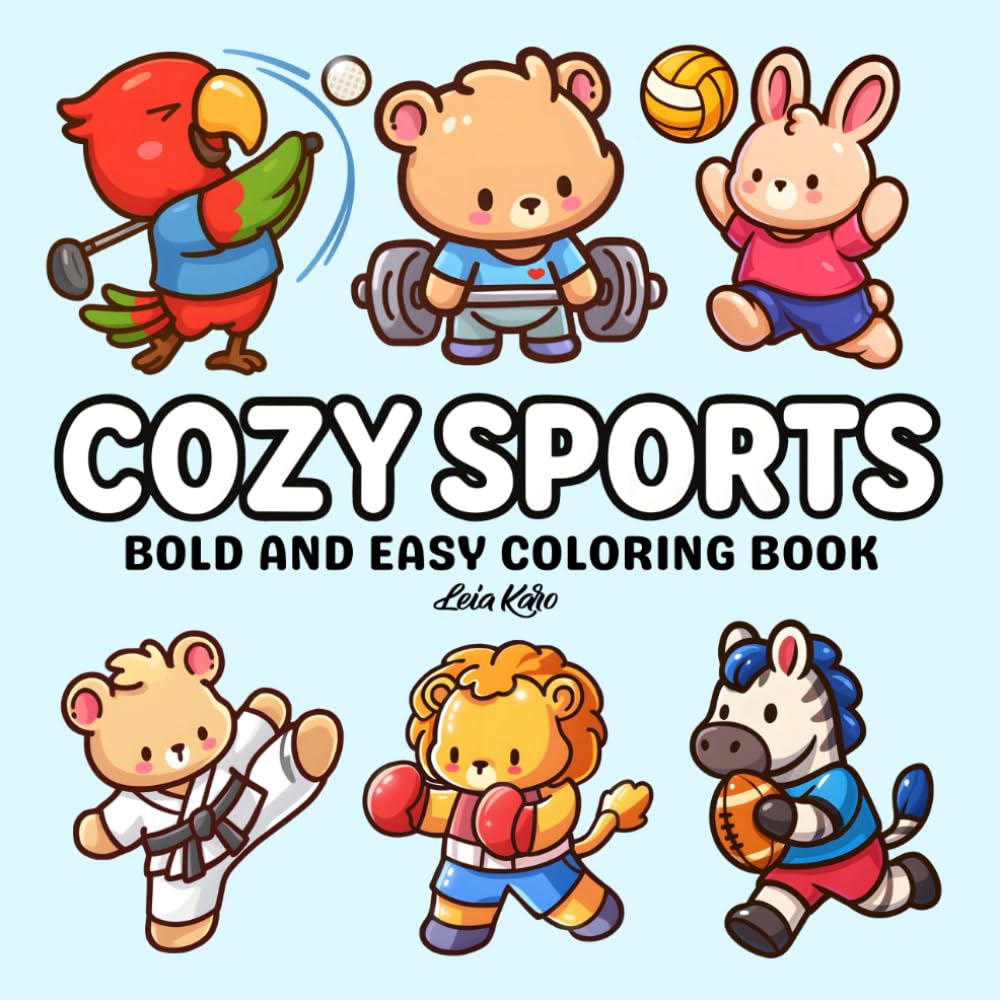Cozy Sports: Bold & Easy Coloring Book with Cute Animal Athletes | Fun Sports Activity for Kids Ages 3-7 (Cozy Coloring)