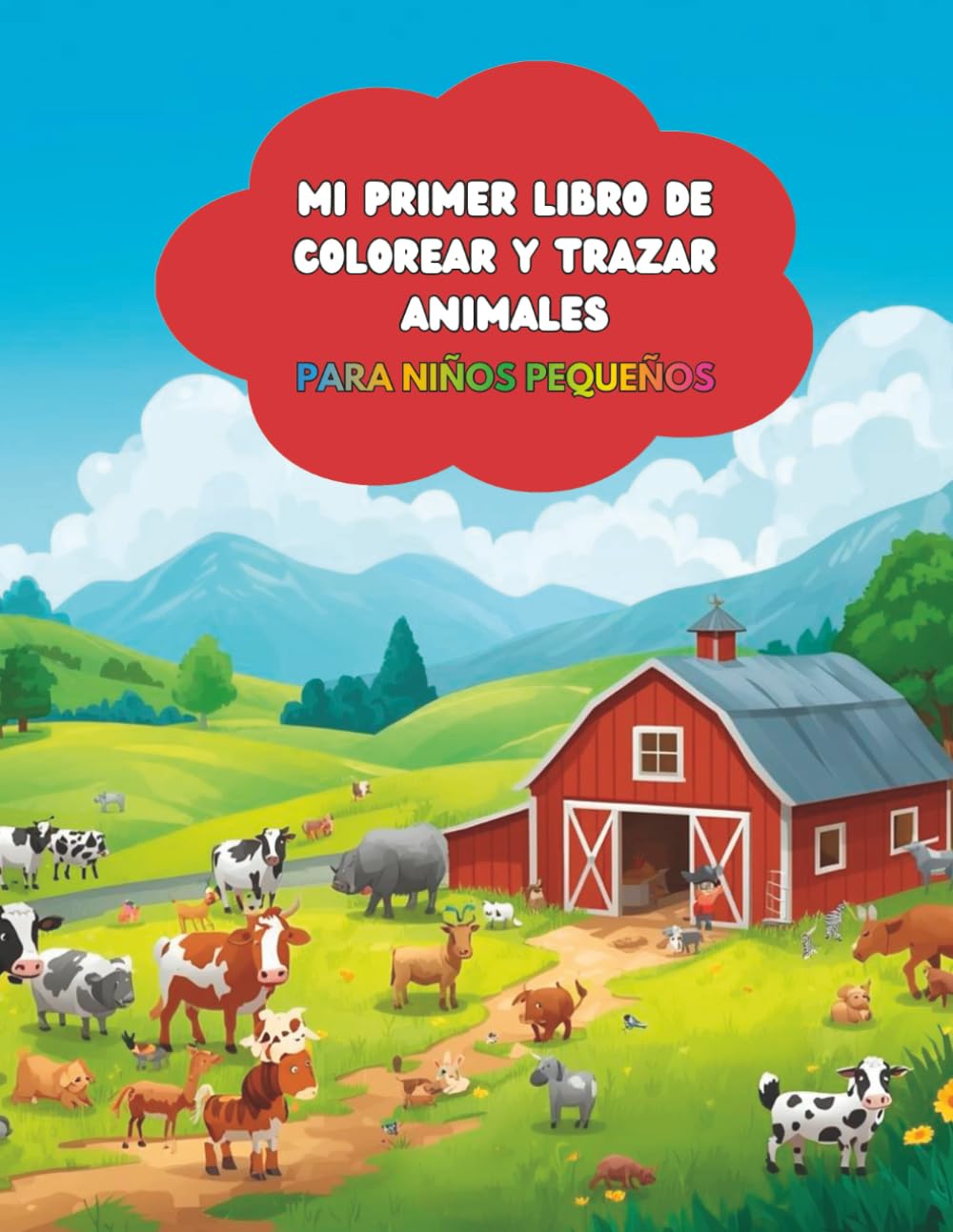 Mi Primer Libro de Colorear y Trazar Animales: Libro de actividades para niños de 3-5 años: Dibujos grandes y preescritura.