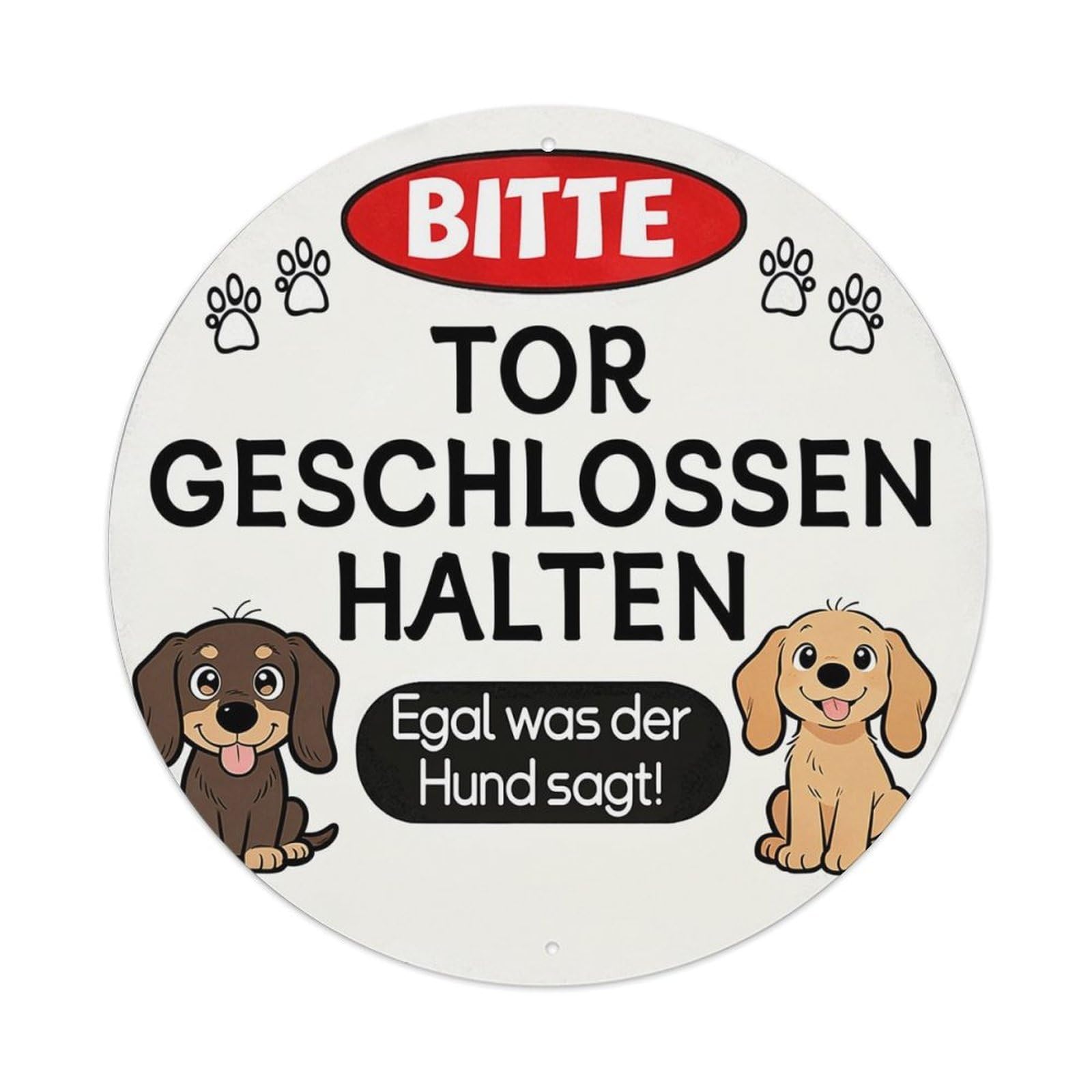 Bitte Tor Geschlossen Halten Hund_2 Metal Tin Sign Plaque