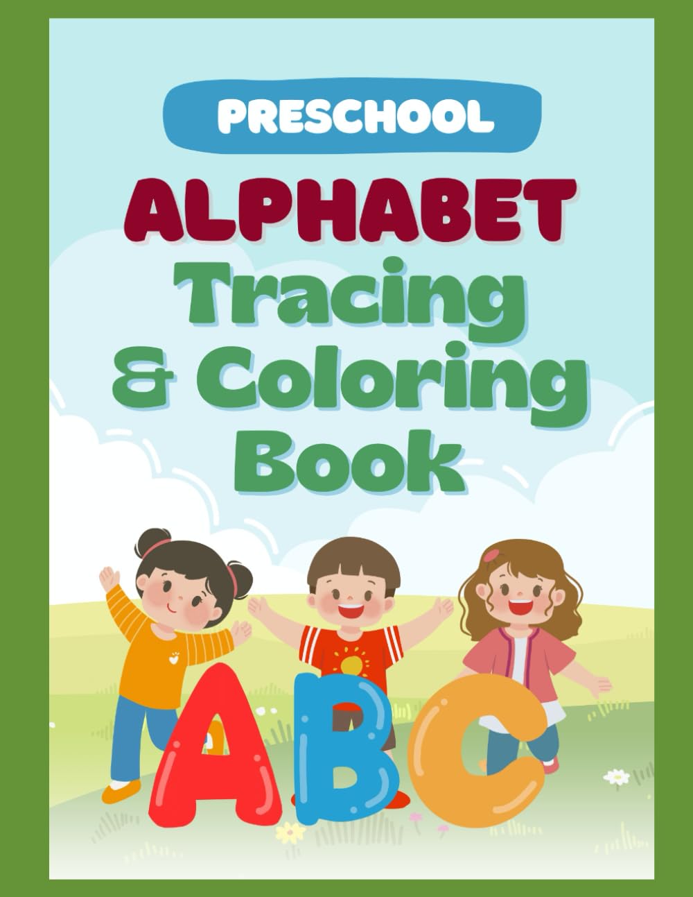 Preschool Alphabet Tracing and Coloring Book
