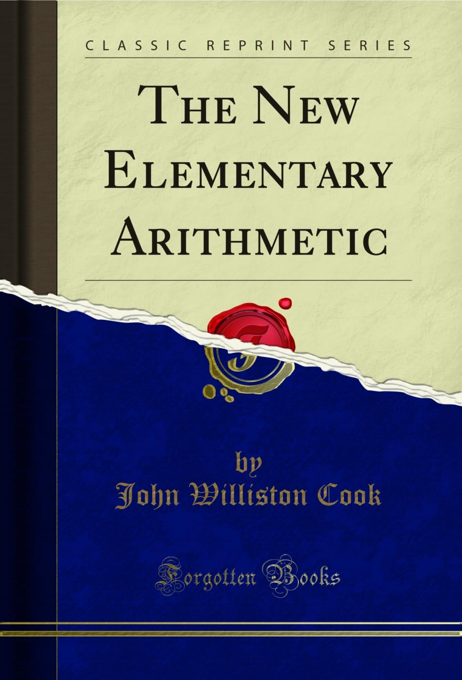 The New Elementary Arithmetic (Classic Reprint)      Kindle Edition