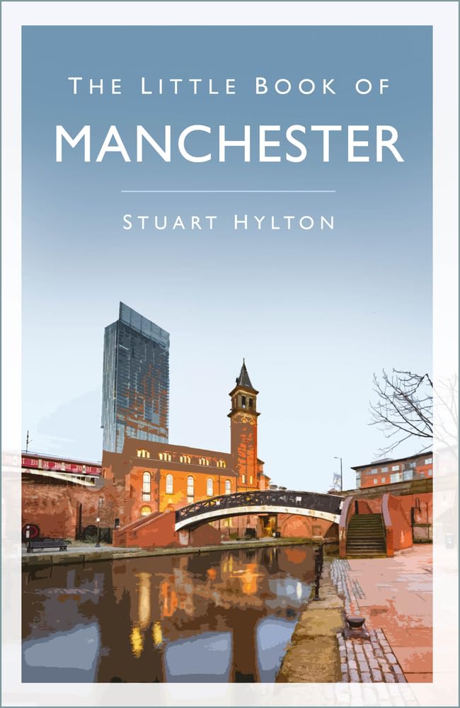 The Little Book of Manchester by Stuart Hylton PAPERBACK 9781803994284
