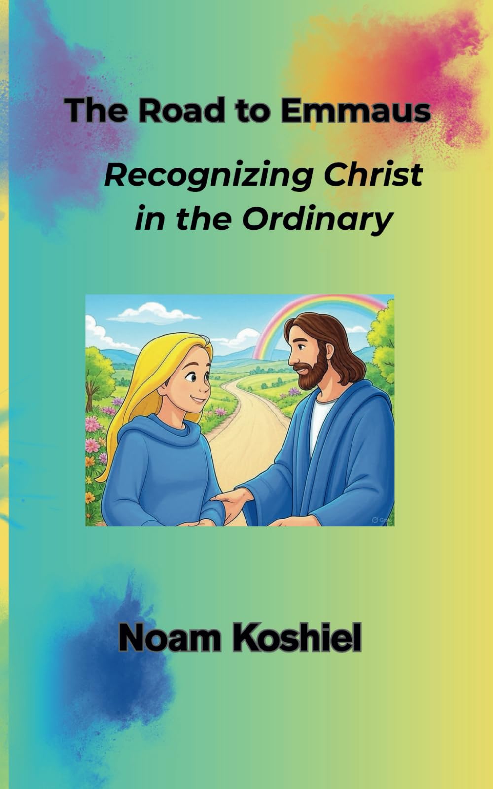 The Road to Emmaus: Recognizing Christ in the Ordinary
