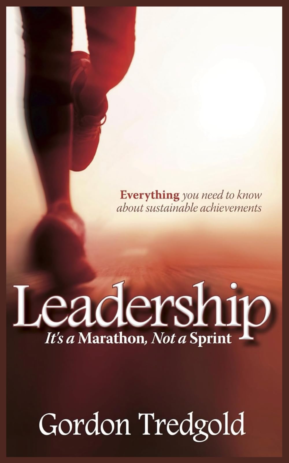 Leadership It's a Marathon Not a Sprint