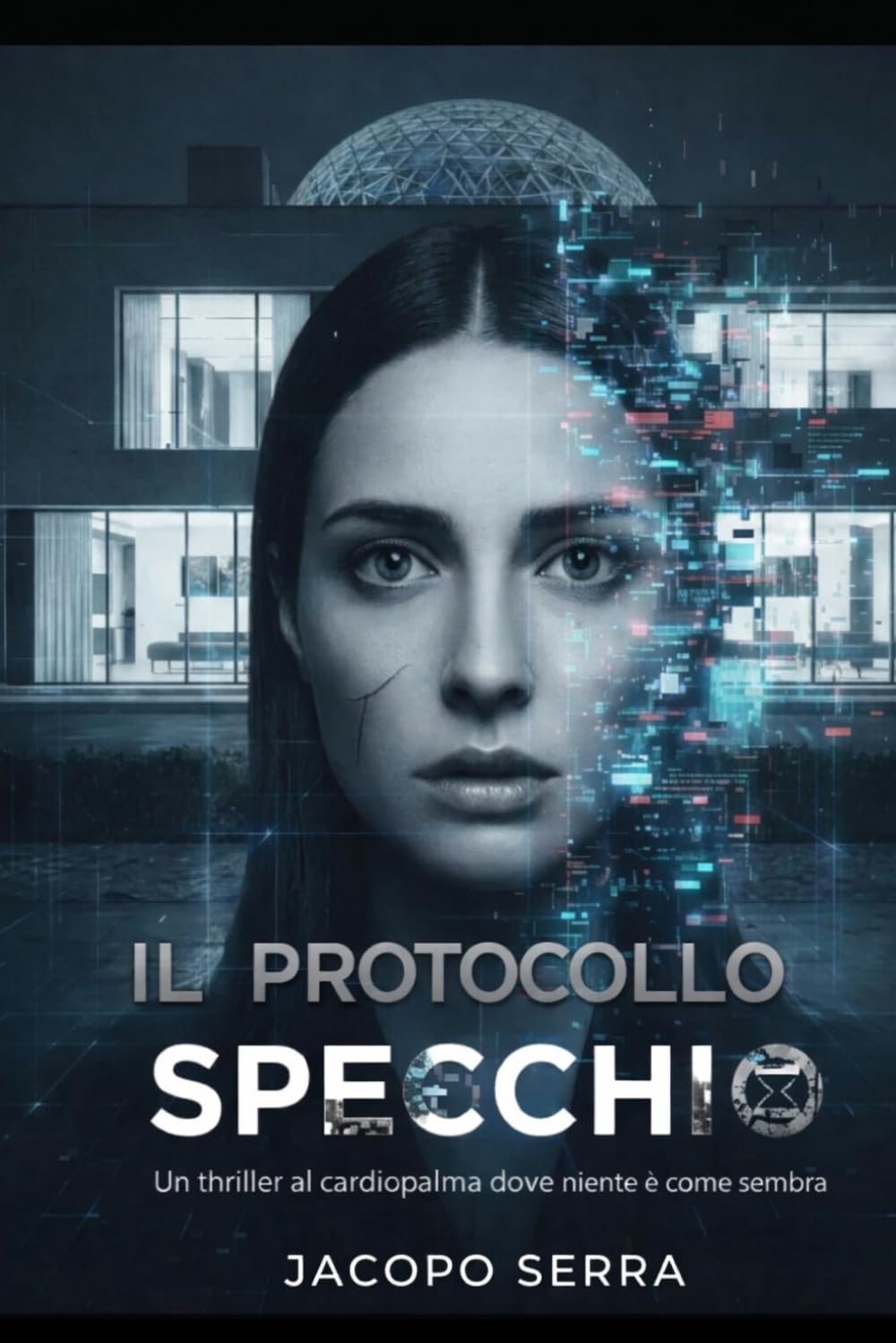 Il protocollo specchio: Un thriller al cardiopalma dove niente è come sembra