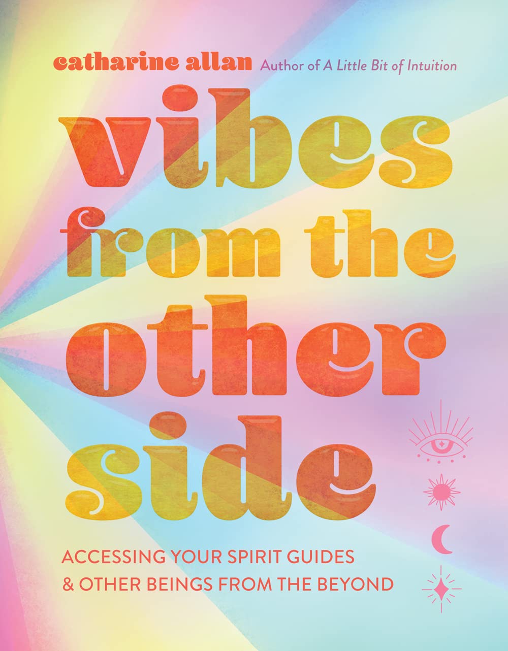 Vibes from the Other Side by Catharine Allan (Hardback Book)