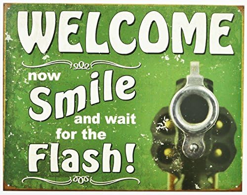 Welcome Smile Wait For The Flash Muzzle Gun Distressed Look Tin Collectible Sign Gift image 2