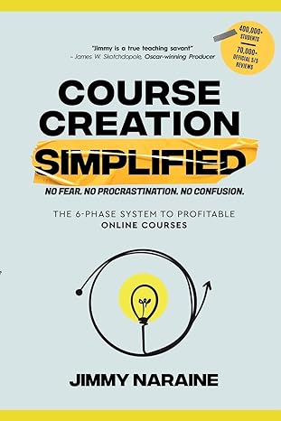 Course Creation Simplified: The 6-Phase System To Profitable Online Courses-Wow! eBook