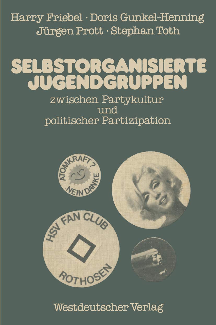 Selbstorganisierte Jugendgruppen zwischen Partykultur und politischer Partizipation: am Beispiel von Jugendzentren und Fu? ball-Fanclubs