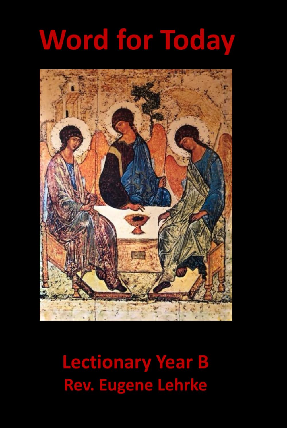 Word for Today: Lectionary Year B