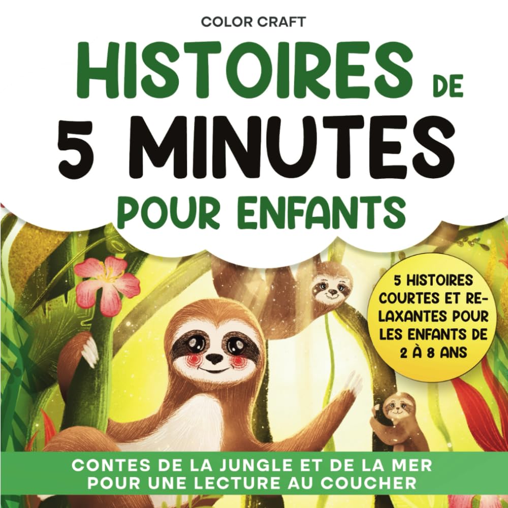 Histoires de 5 Minutes pour Enfants : Contes de la Jungle et de la Mer pour une Lecture au Coucher: Histoires Courtes et Relaxantes pour les Enfants .