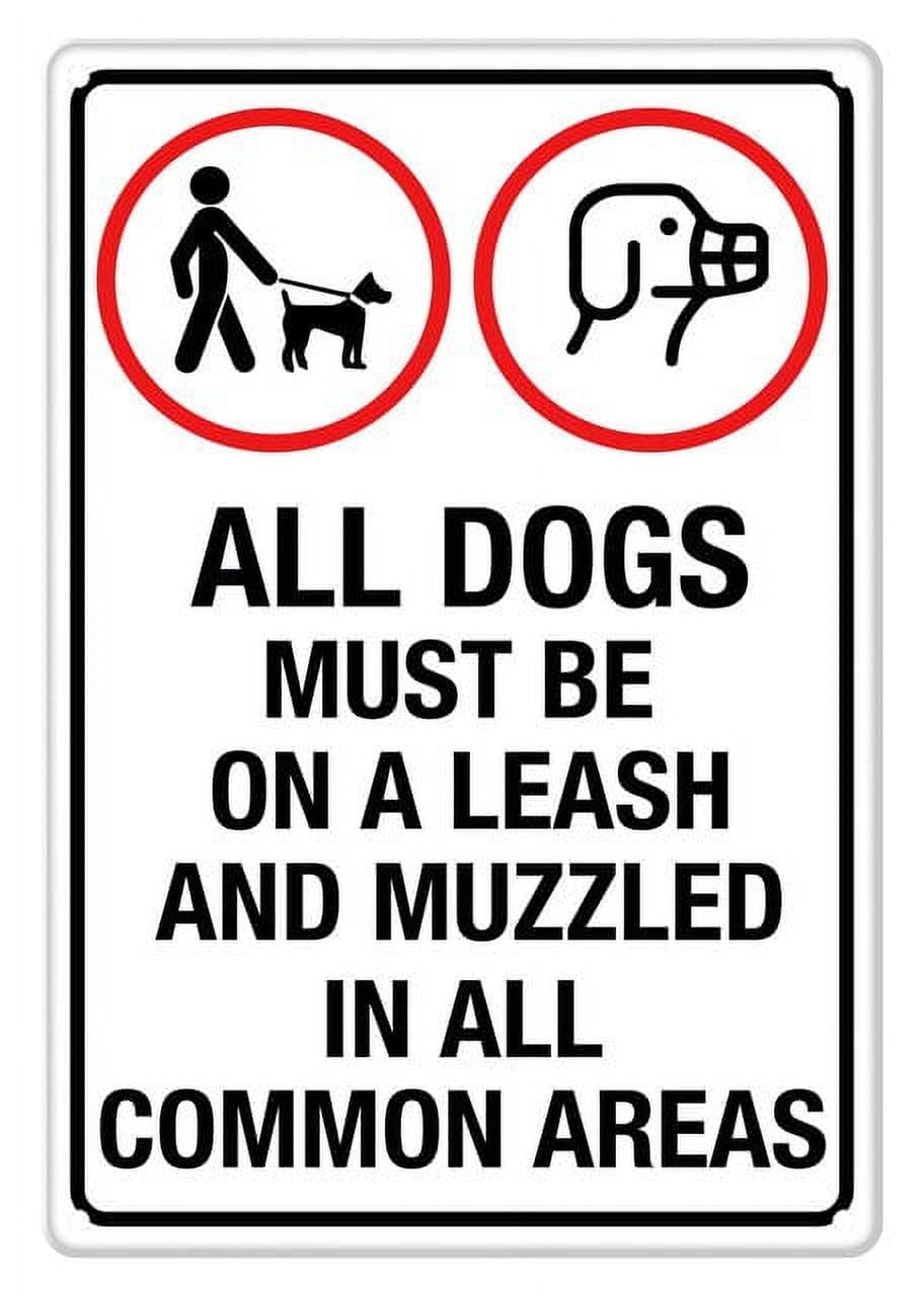 Peiyeety A06 All Dogs Must Be On Leash And Muzzled In All Common Areas Aluminum Tin Sign For Home Kitchen Wall Decor 12X8inch