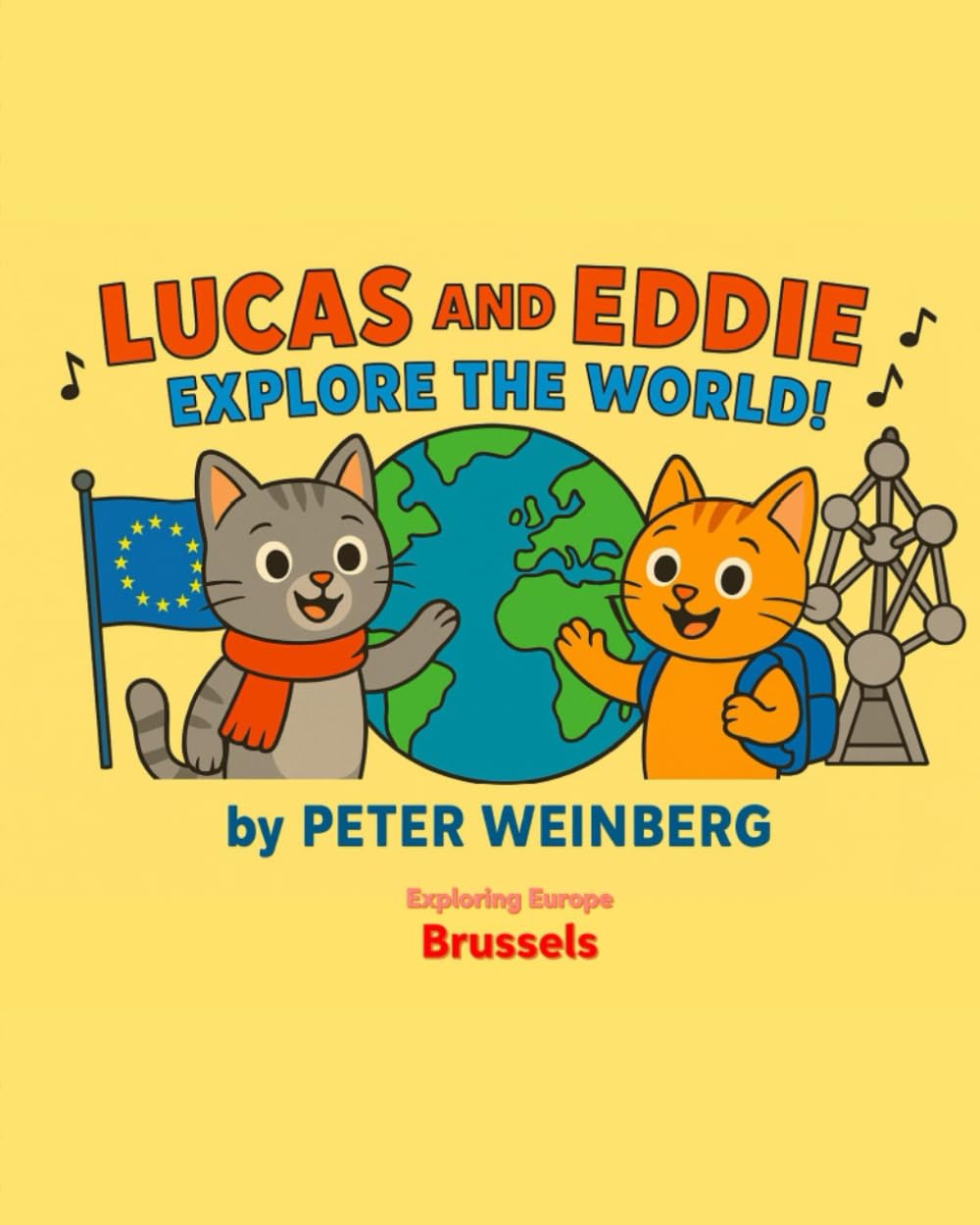 Lucas and Eddie explore the World - Brussels