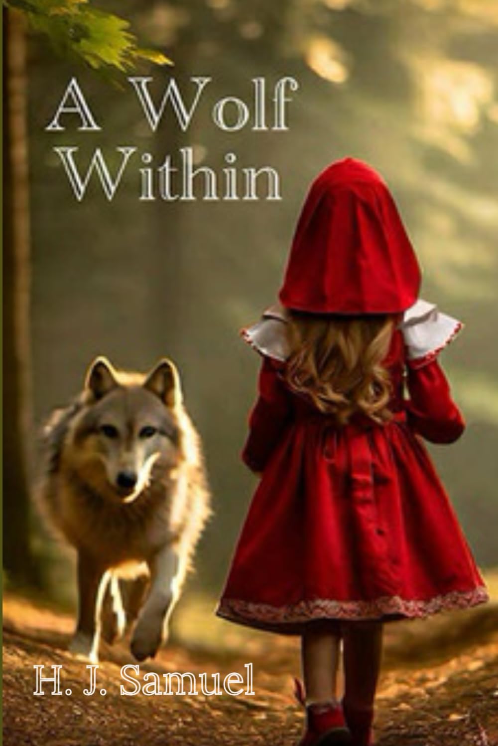 A WOLF WITHIN: A Journey of Passion, Shadows, and Second Chances