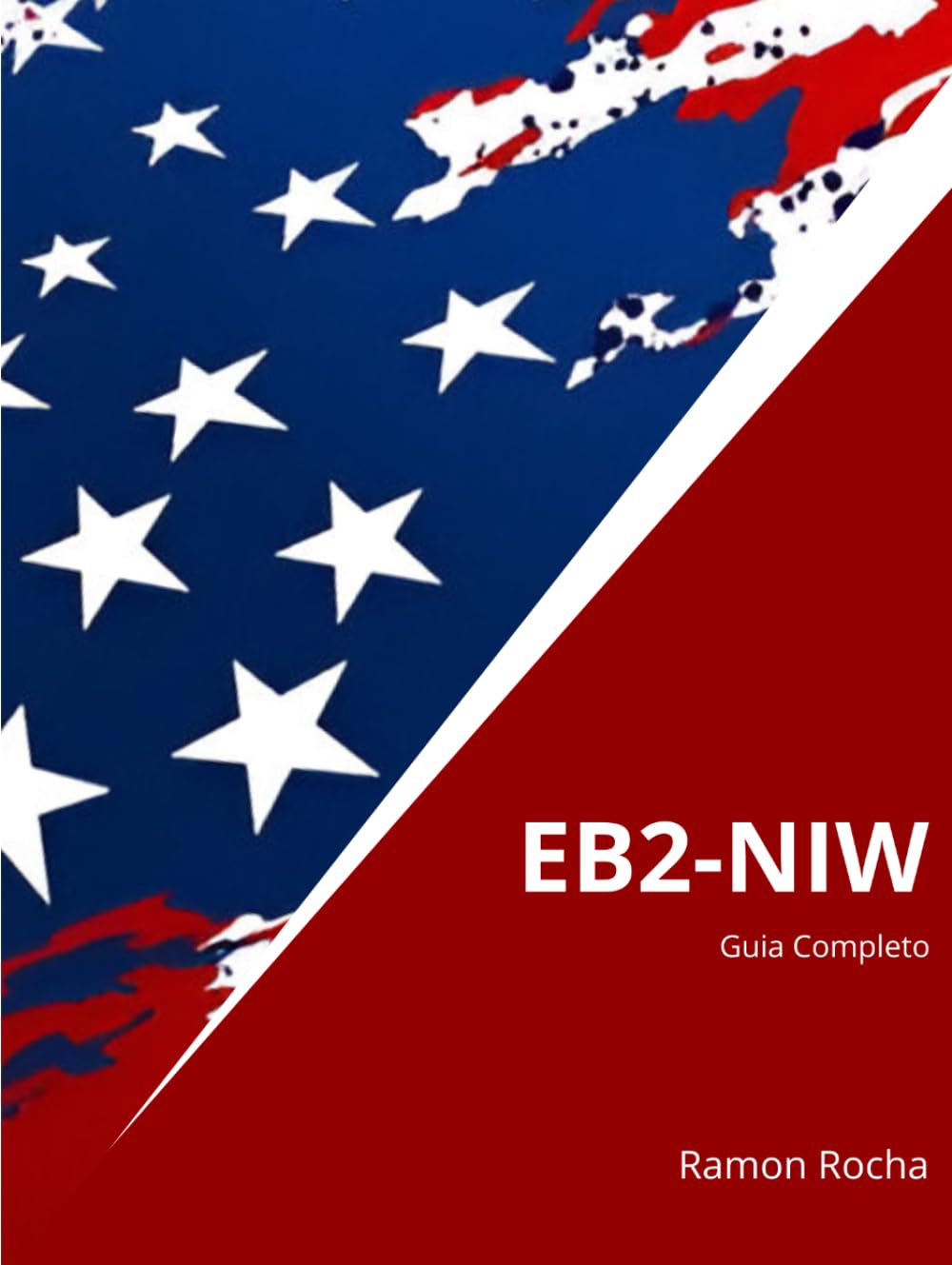 EB2-NIW - Guia Completo: 4ª Edição