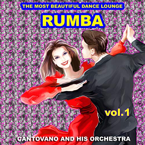 Amazon Rumba The Most Beautiful Dance Lounge Vol 1 Cantovano amazon-rumba-the-most-beautiful-dance-lounge-vol-1-cantovano