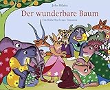 Der wunderbare Baum: Ein Bilderbuch aus Tansania (Reihe Baobab) - John Kilaka Übersetzer: Barbara Brennwald 