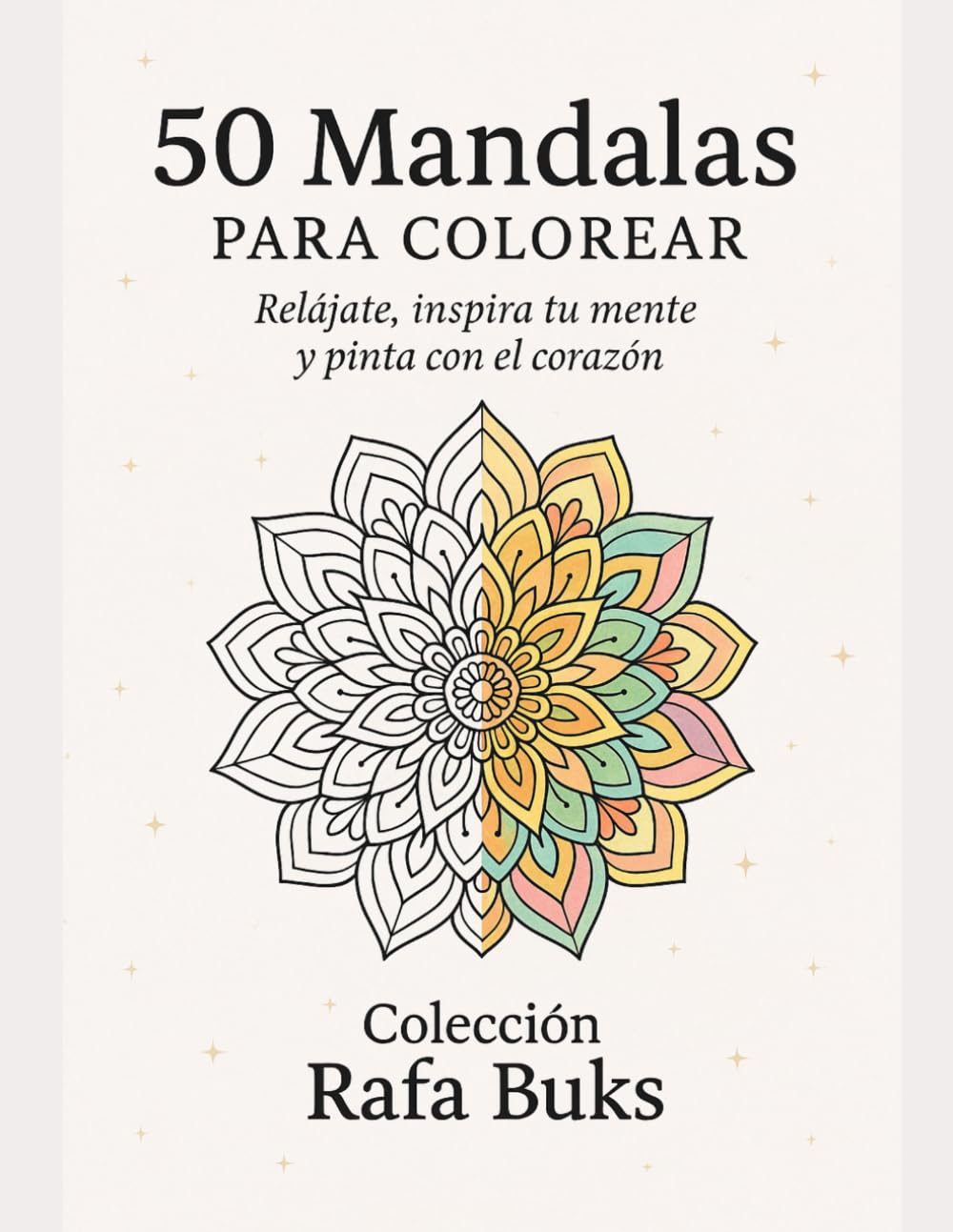 50 Mandalas para Colorear para Adultos: Libro antiestrés de relajación y mindfulness