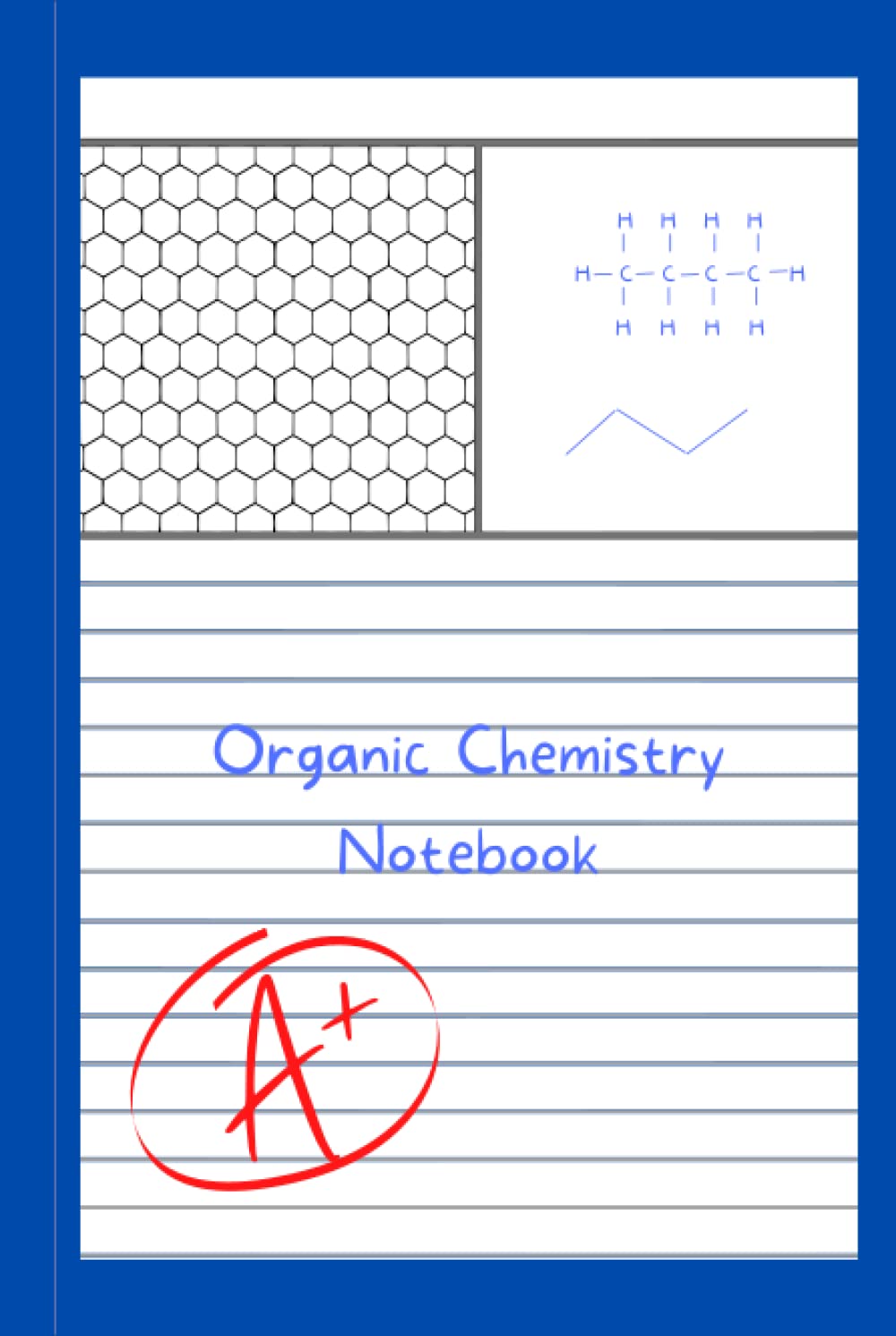 Organic Chemistry Notebook: The Best Notebook For Taking Organic Chemistry Notes