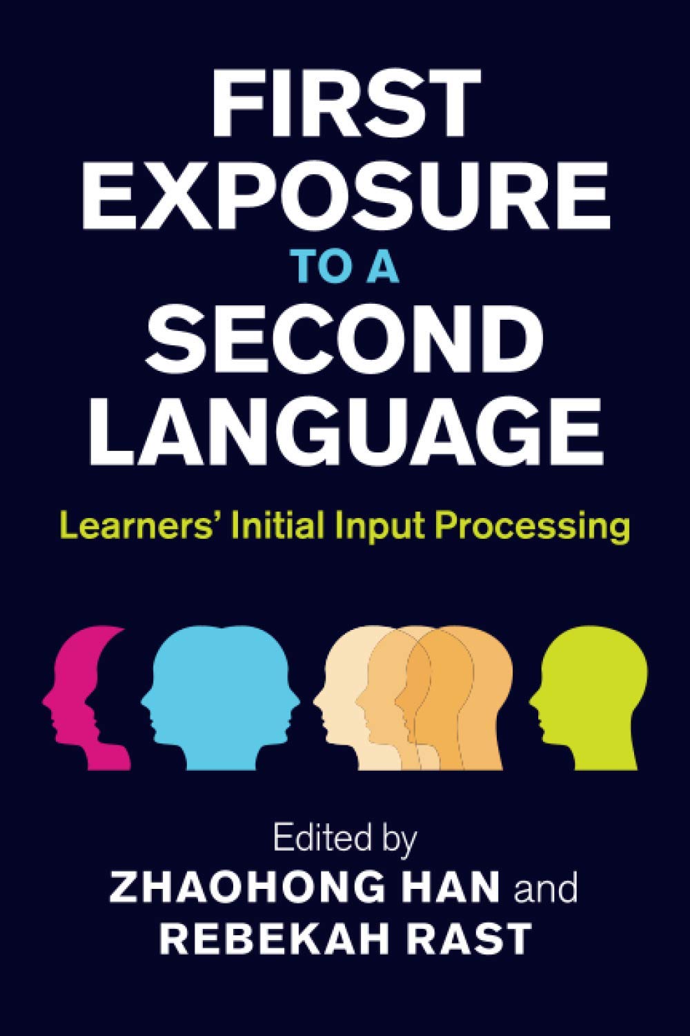 First Exposure to a Second Language: Learners' Initial Input Processing