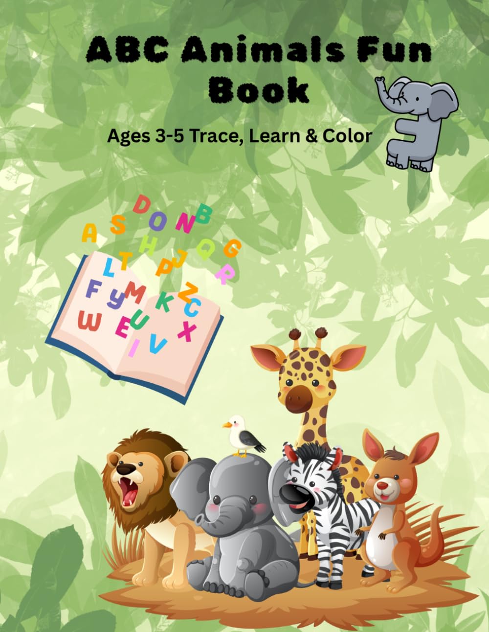 ABC Animal Fun Book: Trace, Learn & Color